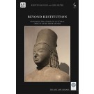 Beyond Restitution: Exploring the Stories of Cultural Objects After Their Return