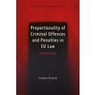 Proportionality of Criminal Offences and Penalties in EU Law: A Hybrid Principle