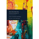 Rethinking Legitimacy: Courts, Constitutions and Politics