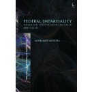 Federal Impartiality: Navigating Divisive Rights in the EU and the US