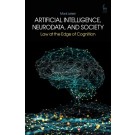 Artificial Intelligence, NeuroData, and Society: Law at the Edge of Cognition