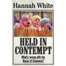 Held in Contempt: What's Wrong With the House of Commons?