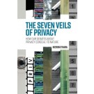 The Seven Veils of Privacy: How our debates about privacy conceal its nature