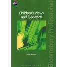 Children's Views and Evidence