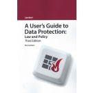 A User's Guide to Data Protection: Law and Policy 3rd Edition