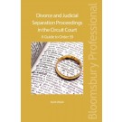 Divorce and Judicial Separation Proceedings in the Circuit Court: A Guide to Order 59