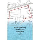 Conveyancing Practice in Scotland, 9th Edition