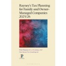 Rayney's Tax Planning for Family and Owner-Managed Companies 2025-26