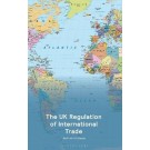 The UK Regulation of International Trade