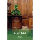 AI on Trial 2nd Edition