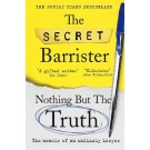 Nothing But The Truth: The memoir of an unlikely lawyer