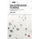 Collective Access to Justice: Assessing the Potential of Class Actions in England and Wales