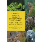 Criminal Justice, Wildlife Conservation and Animal Rights in the Anthropocene
