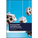 Housing Debt and Home Loss Law, Policy and Practice