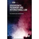 Sovereignty, Patrimony and International Law: Russia’s Attack on Ukraine