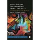 Vulnerability Theory and the Trinity Lectures: Institutionalizing the Individual