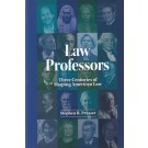 Law Professors: Three Centuries of Shaping American Law
