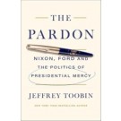 The Pardon: The Politics of Presidential Mercy