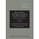 Real Estate Transfer, Finance, and Development, Cases and Materials 10th Edition