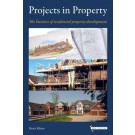 Projects in Property: The business of residential property development
