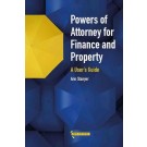 Powers of Attorney for Property and Finance: A User’s  Guide