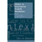 Ethics in Alternative Dispute Resolution