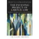 The Evolving Project of Labour Law: Foundations, Development and Future Research Directions
