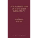 Critical Perspectives on the Uniform Evidence Law