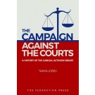 The Campaign Against the Courts: A History of the Judicial Activism Debate