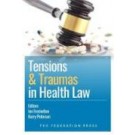 Tensions and Traumas in Health Law