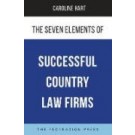 The Seven Elements of Successful Country Law Firms