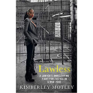 Lawless : A Lawyer's Unrelenting Fight for Justice in a War Zone