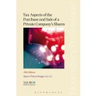 Tax Aspects of the Purchase and Sale of a Private Company's Shares 24th Edition