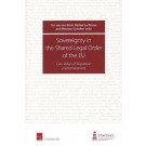 Sovereignty in the Shared Legal Order of the EU Core Values of Regulation and Enforcement