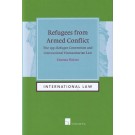Refugees from Armed Conflict: The 1951 Refugee Convention and International Humanitarian Law