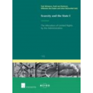 Scarcity and the State I: The Allocation of Limited Rights by the Administration