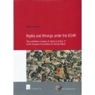 Rights and Wrongs under the ECHR: The Prohibition of Abuse of Rights in Article 17 of the European Convention on Human Rights