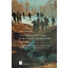 Investigating War Crimes in the Former Yugoslavia War 1992-1994: The United Nations Commission of Experts Established Pursuant to Security Council Resolution 780 (1992)