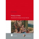 Privacy as Virtue: Moving Beyond the Individual in the Age of Big Data