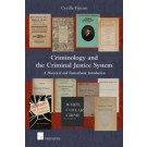 Criminology and the Criminal Justice System: A Historical and Transatlantic Introduction