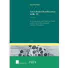 Cross-Border Debt Recovery in the EU: A Comparative and Empirical Study on the Use of the European Uniform Procedures