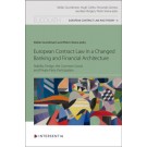 European Contract Law in a Changed Banking and Financial Architecture: Stability Design, the Common Good, and Private Party Participation