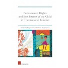 Fundamental Rights and Best Interest of the Child in Transnational Families