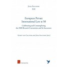European Private International Law at 50: Celebrating and Contemplating the 1968  Brussels Convention and Its Successors