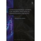 Constitutional Courts, Gay Rights and Sexual Orientation Equality