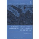 European Law on Unfair Commercial Practices and Contract Law