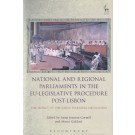 National and Regional Parliaments in the EU-Legislative Procedure Post-Lisbon