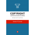 Copyright: Interpreting the Law for Libraries Archives and Information Services Revised 6th Edition