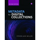 Metadata for Digital Collections 2nd Edition