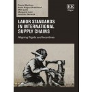 Labor Standards in International Supply Chains: Aligning Rights and Incentives